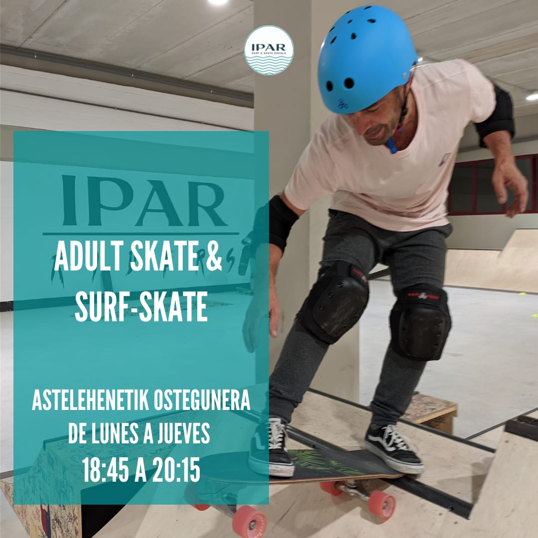 Adult Skate, helduentzako Skate klaseak - IPAR Surf & Skate Eskola